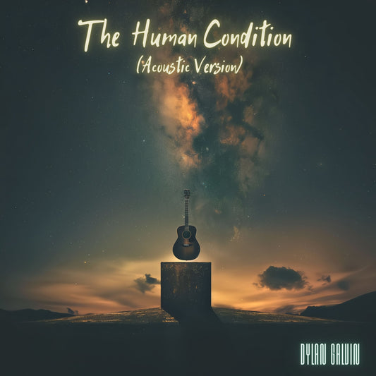 The Human Condition | Acoustic (Single Download)